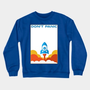 Don't Panic Launch Crewneck Sweatshirt